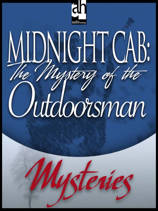 Title details for The Mystery of the Outdoorsman by James W. Nichol - Available
